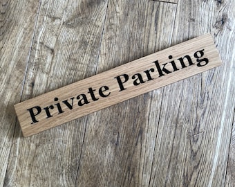 Private Parking Sign Solid Oak Engraved House Gift