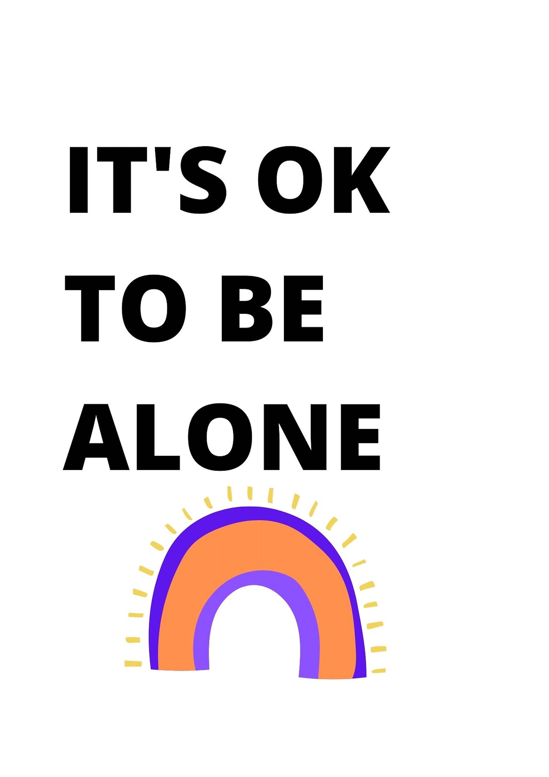 It's OK to Be Alone Print digital Download Etsy