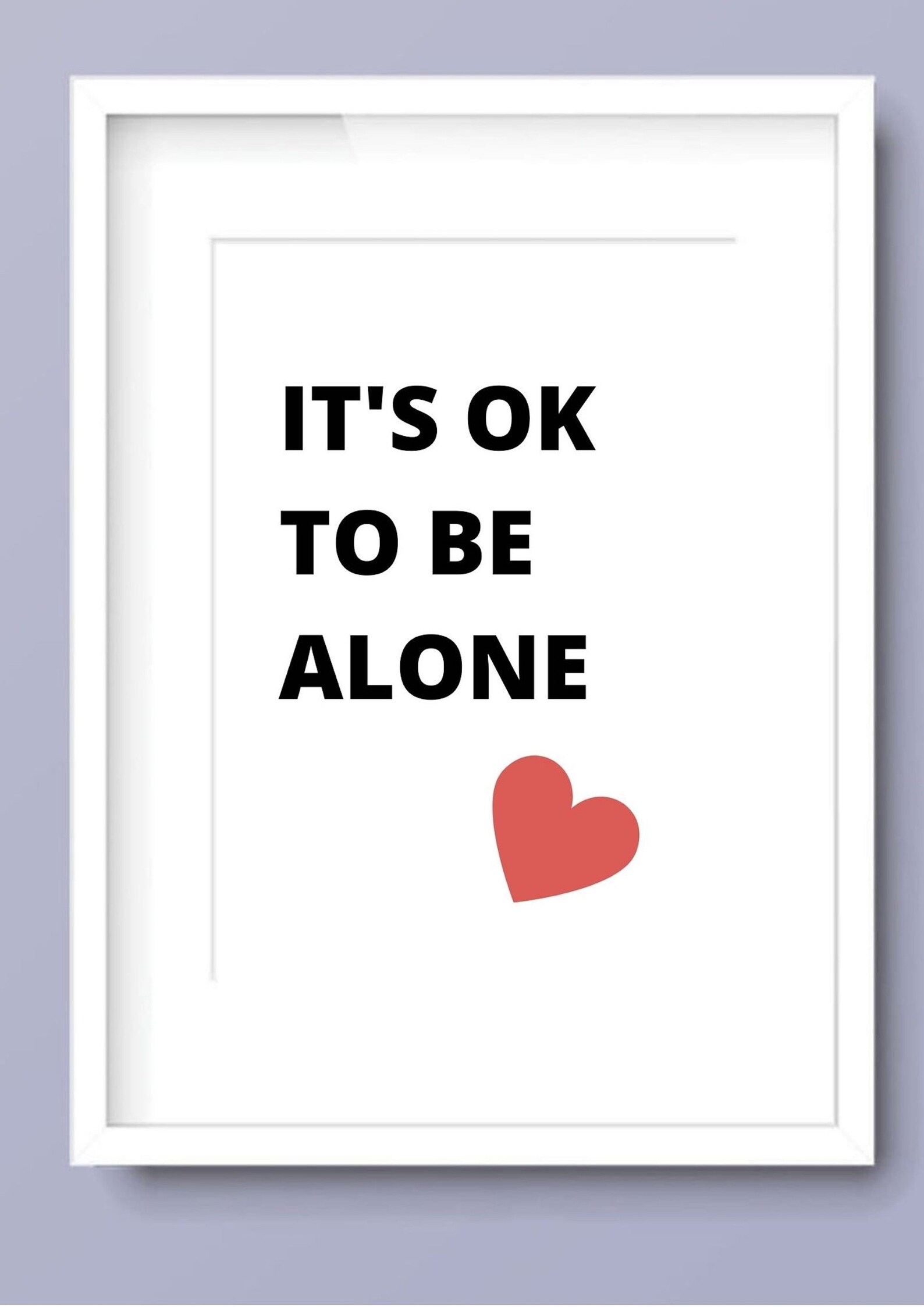 It's OK to Be Alone Print digital Download Etsy