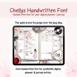 May include: A digital planner with a handwritten font, shown on a tablet. The planner design incorporates floral elements, a calendar, and note-taking sections. The image text includes "Chellys Handwritten Font" and "Cute handwritten font for aesthetic digital planner & journal entries."