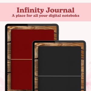 May include: Two digital tablets with a wooden texture border. One tablet displays a red journal, the other a black journal. The text "Infinity Journal" and "A place for all your digital notebooks" are at the top.
