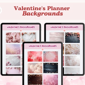 May include: Three digital tablets displaying Valentine's Day-themed backgrounds. The screens showcase various designs, including marble textures, floral arrangements, and heart motifs. The text "Valentine's Planner Backgrounds" is at the top.