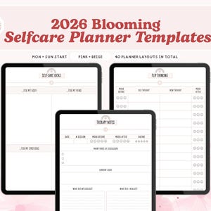 May include: Digital self-care planner templates for 2026, featuring layouts for self-care ideas, therapy notes, and mood tracking. The design includes pink and beige accents, with the text "2026 Blooming Selfcare Planner Templates" and "40 Planner Layouts in Total".