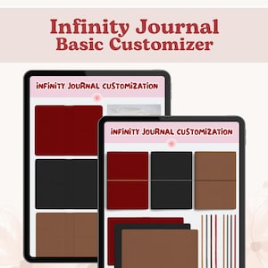 May include: Two tablets showing journal customisation options. The text "Infinity Journal Basic Customiser" is at the top. The screens display colour swatches in red, black, and brown, with the text "Infinity Journal Customisation".