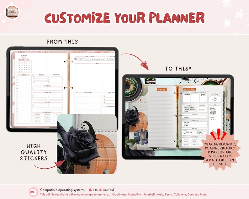 May include: Digital planner image with the text "CUSTOMIZE YOUR PLANNER." It shows a before-and-after comparison of a planner, with the text "HIGH QUALITY STICKERS." The image also includes the text "BACKGROUNDS, PLANNERBOOKS & PAPERS ARE SEPERATELY AVAILABLE IN THE SHOP."