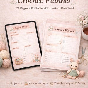 May include: A crochet planner with a soft pink and cream color scheme. The planner includes project pages, yarn inventory, and time tracking sections. A crochet bunny and yarn balls are also visible. The text reads "Crochet Planner" and "24 Pages Printable PDF Instant Download."