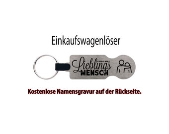 Einkaufswagenlöser "Lieblingsmensch #1"- Kostenlose Gravur des Namens ! Personalisierter Metall-Einkaufswagenlöser