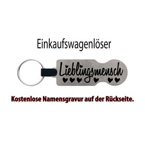 Einkaufswagenlöser Lieblingsmensch Kostenlose Gravur des Namens Personalisierter Metall-Einkaufswagenlöser Bild 1