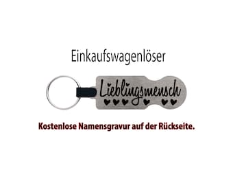 Einkaufswagenlöser "Lieblingsmensch"- Kostenlose Gravur des Namens ! Personalisierter Metall-Einkaufswagenlöser