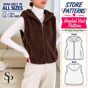 May include: A dark brown sleeveless hooded vest made of textured fleece material with a front zipper closure. The image includes text reading STORE PATTERNS, Hooded Vest Pattern, PDF Digital Sewing Pattern, and Available in all sizes XS-XXXL.