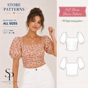 Peut inclure: Un chemisier à motif floral avec des manches bouffantes, une encolure carrée et un corsage froncé, porté avec un jean blanc. L'image contient le texte : STORE PATTERNS, AVAILABLE IN ALL SIZES, Sizes S-XL, Puff Sleeve Blouse Pattern, PDF Digital sewing pattern.
