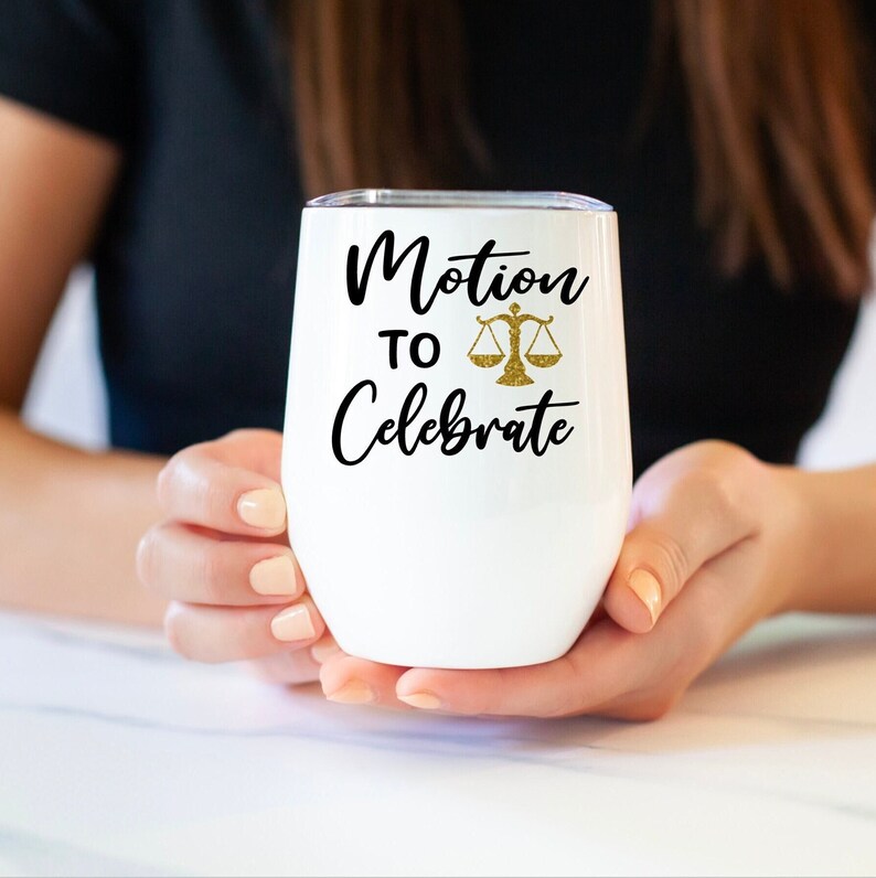 Motion to Celebrate Lawyer Wine Tumbler Law School Graduate Etsy