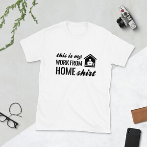 Funny Work From Home T-Shirt – Unisex Tee for Men, Women, Remote Workers, Couples, Coworker Gift, Office Humor, Casual Group Shirt