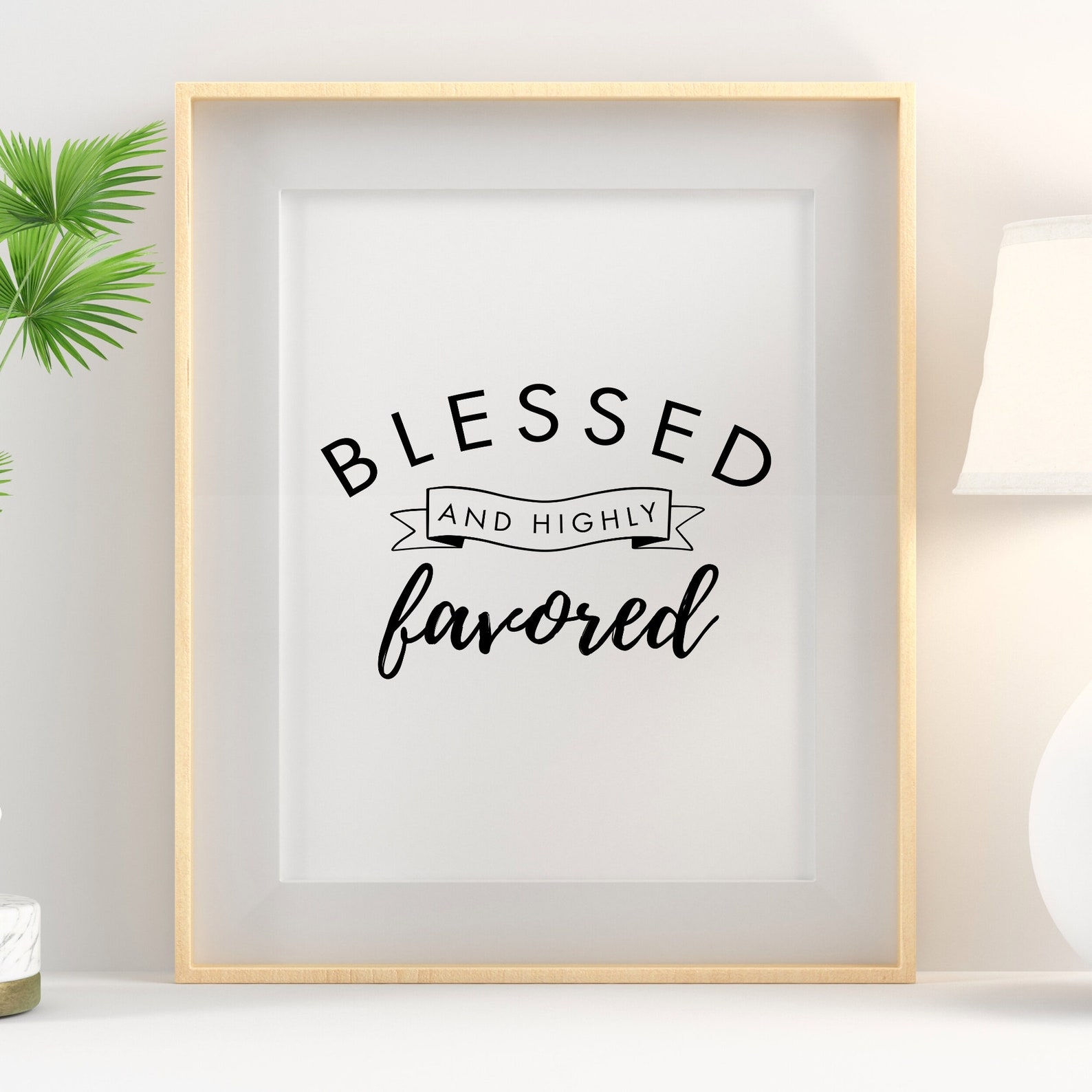 Blessed And Highly Favored Printable Wall Art Bible Verse Scripture blessed-and-highly-favored-printable-wall-art-bible-verse-scripture