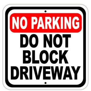 No Parking Do Not Block Driveway Square Aluminum Sign 12x12&quot; perfect for driveway signs