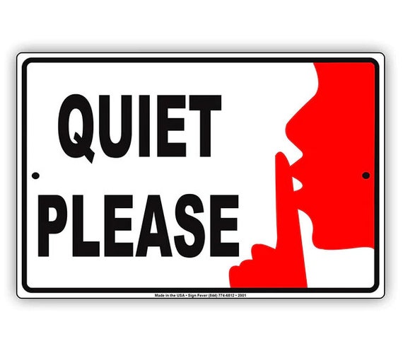 Quiet Please Shh With Graphic Sign, 8x12, 12x18, 18x24 Aluminum Sign , for  Private Place, for School, Library Sign, Wall Display - Etsy