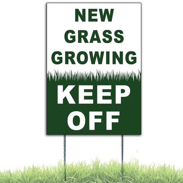 New Grass Growing Keep Off Yard Sign, 8x12", 12x18", 18x24" 4mm Corrugated Plastic