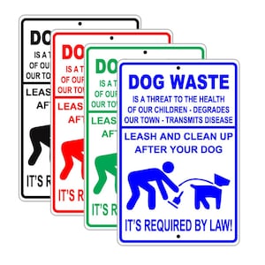 Dog Waste Is a Threat To Health, Ships to US only, Leash And Clean Up After Your Dog It&#39;s Required By Law! Sign, Aluminum Sign, Warning