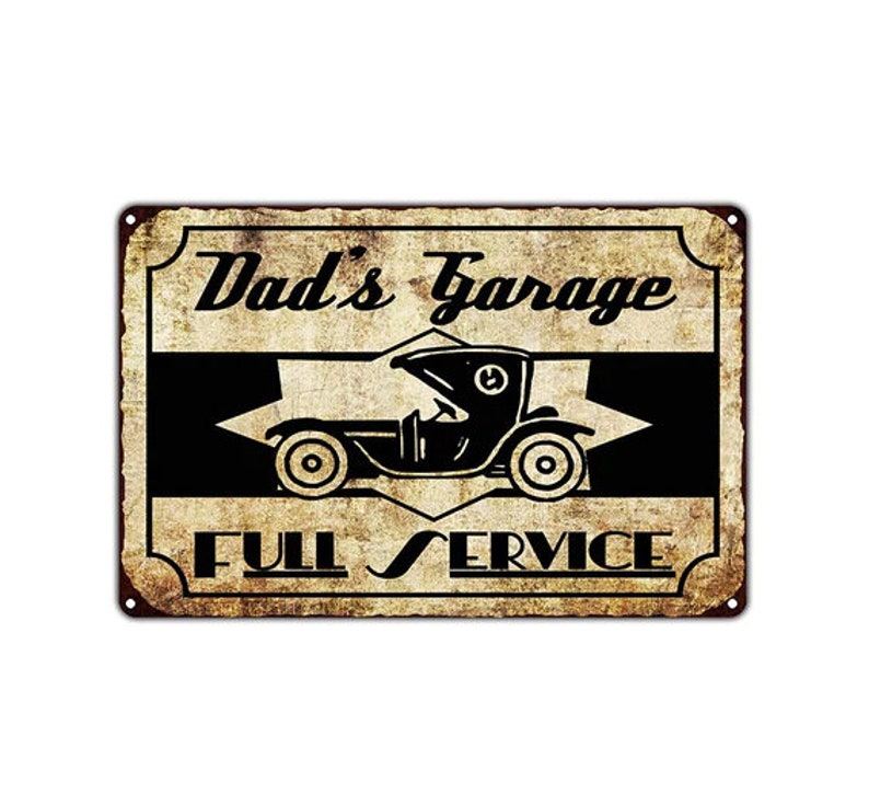 Dad's Garage Full Service Sign