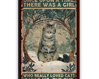 Once Upon A Time, There Was A Girl Who Really Loved Cats It Was Me, The End Sign, Ships to US only, Wall Display Home Decor, Gift Ideas