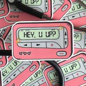 Hey, bist du Up? Pager Vinyl Aufkleber - Lustige Krankenschwester Geschenk Aufkleber