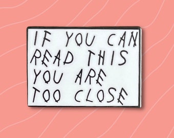 If You Can Read This You Are Too Close Enamel Pin | Pop culture pin, drake pins, drake enamel pins, Drake, 6God Pin, CLB Pin, OVO Drake pin