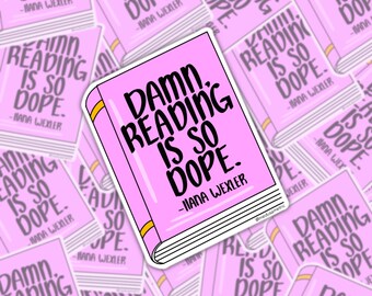 Reading is so Dope Waterproof Vinyl Sticker | Broad City Sticker