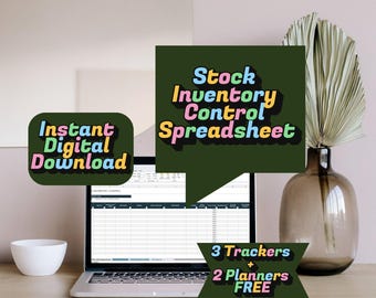 May include: A laptop displays a spreadsheet with the text "Stock Inventory Control Spreadsheet." Additional text reads "Instant Digital Download" and "3 Trackers + 2 Planners FREE." A white bowl and a decorative vase with dried foliage are also present.