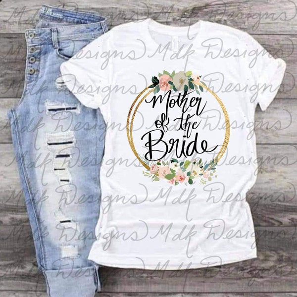 Mother of the Bride Tee Wedding Party Gift Design PNG