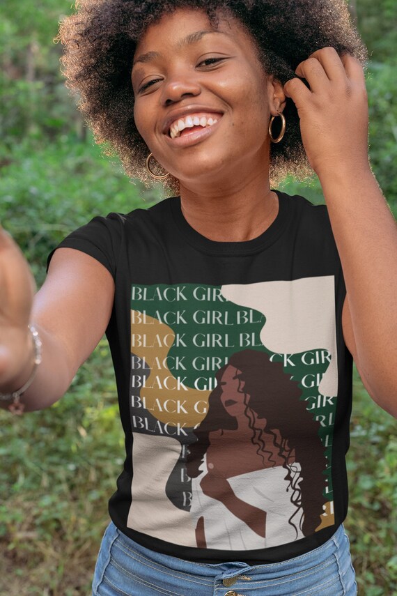 Black Girl T-shirt, Black Girl Magic, Black Women, Melanin T-shirt