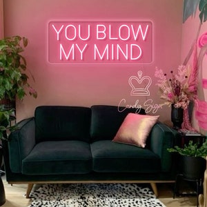 Letreiro de neon You Blow My Mind, decoração de neon personalizada para salão de beleza, letreiro de led para sala de beleza, arte de parede para dormitório, letreiro de acrílico personalizado, presente para ela
