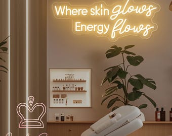 Where Skin Glows Energy Flows Neon Sign,Beauty Salon LED Sign,Skincare Salon Decor,Spa Studio Decor,SkinCare Facial Room Wall Decor,Spa Sign