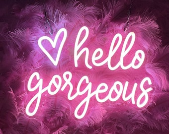 hello gorgeous Neon Sign,Custom Heart Sign,Salon Decoration,Led Light Sign For Girel's Room,Home Party Wall Decor,Engagement Gift,Pink Light