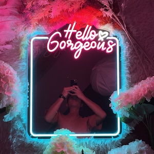 Hello Gorgeous Custom Mirror Neon Sign Beaty Room Light Sign Girls Room Mirror Decor Salon Office Sign Bridal Shower Unique Gift for Her