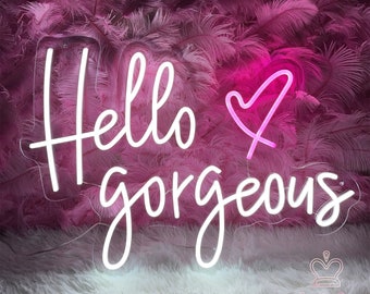 Hello gorgeous Neon Sign,Custom Heart Sign Salon Decorations,Led Light Sign For Pink Room,Home Party Wall Decor,Engagement Gift for Her