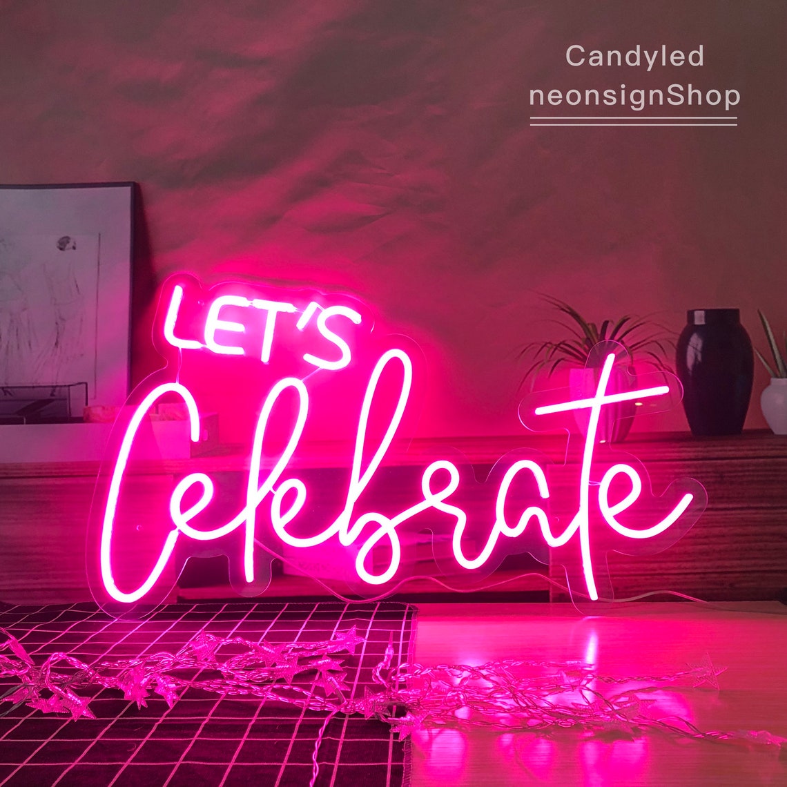 Let's Celebrate Custom Neon Sign Led Neon Light Sign Etsy