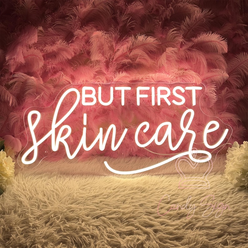 But First Skin Care Neon Sign,custom Beauty Salon Neon Sign,skincare ...