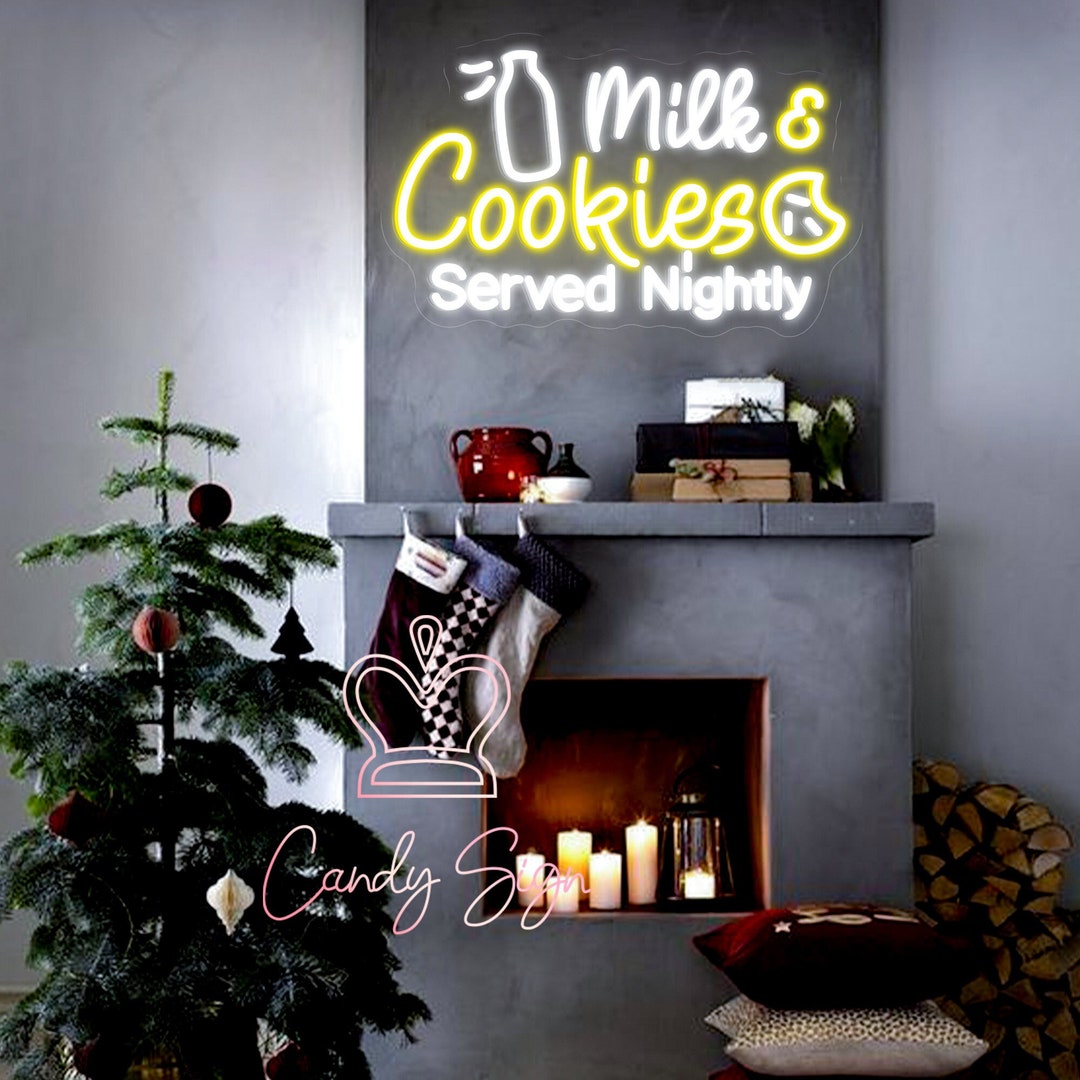 Milk & Cookies Served Nightly Neon Sign,christmas Decor,custom