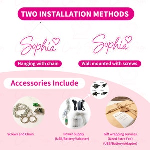 May include: Two installation methods for a pink neon sign that says "Sophia" with a heart. The sign can be hung with a chain or mounted to the wall with screws. Accessories included are screws, a chain, a power supply, and gift wrapping services.