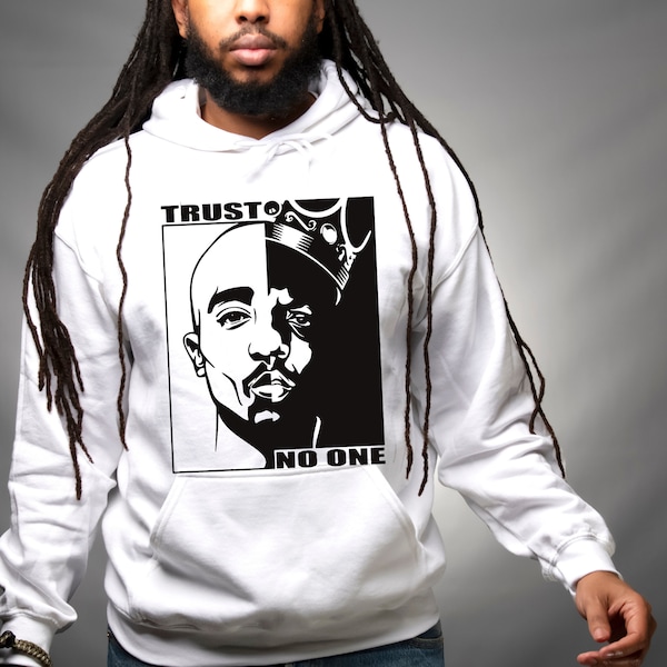 Trust No One - Tupac & Biggie Hoodie