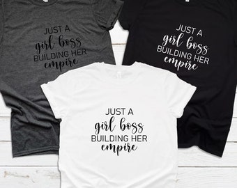 Just a Girl Boss T-Shirt, Girl Boss Shirt