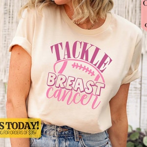 Tackle Cancer T-Shirt, Breast Cancer Awareness Shirt, Football Shirt, Breast Cancer Warrior Shirt, Football Lover Shirt, Pink Ribbon Shirt