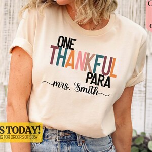 One Thankful Paraprofessional Funny Turkey Thanksgiving Gift T-Shirt One Thankful Paraprofessional Funny Turkey Thanksgiving Gift T-Shirt