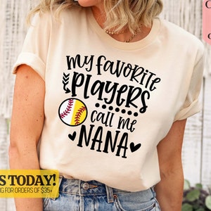 My Favorite Baseball Player Calls Me Nana T Shirt For Granny My Favorite Baseball Player Calls Me Nana T Shirt For Granny