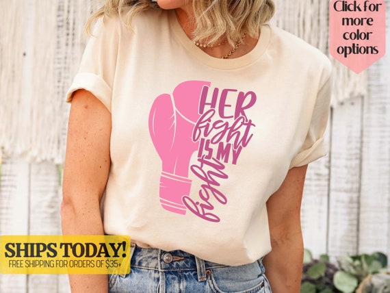 Her Fight Is My Fight Shirt Pink Boxing Glove Shirt Her Fight Is My Fight Shirt Pink Boxing Glove Shirt