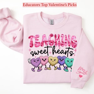 Valentines Day Teacher Sweatshirt, Teaching Sweethearts Teacher Shirts, Teacher Valentines Day Gift, Love Teacher Shirt, Valentines Day Tees