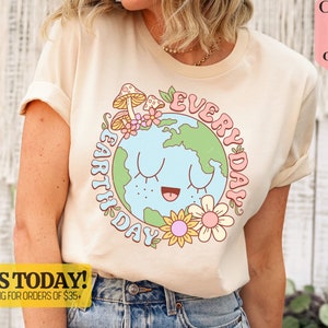 Earth Day Everyday Shirt, Save The Planet, Save The Earth Shirt, Earth Tee, Earth Day Gifts, Global Warming, Unisex Tee, Environmental Shirt