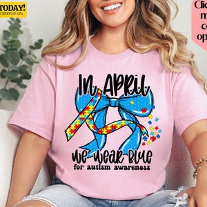 Autism Awareness T-Shirt, In April We Wear Blue Tee, Autism Awareness Month Shirt, Special Education Teacher Gift, Autism Mom Tee