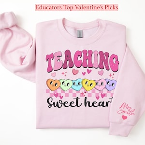 Valentines Day Teacher Sweatshirt, Teaching Sweethearts Teacher Shirts, Teacher Valentines Day Gift,Love Teacher Shirt, Valentines Day Shirt