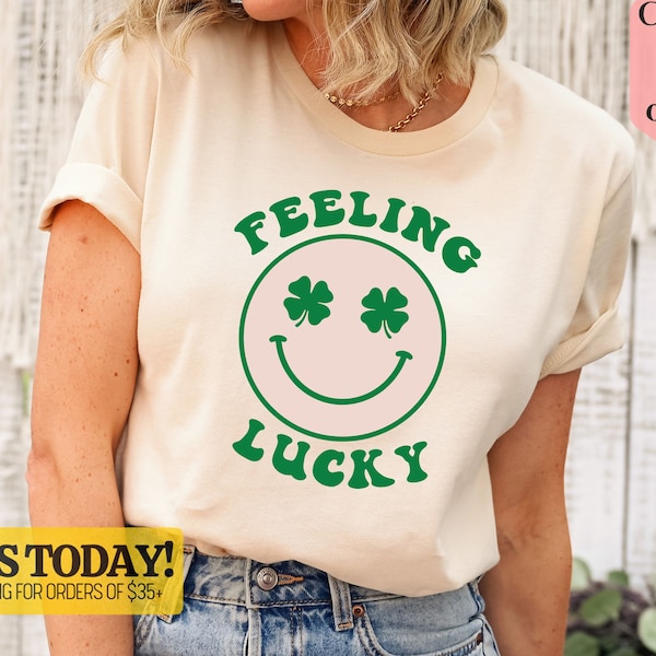 Feeling Lucky Shirt, St Patrick's Day Shirt For Women, Lucky Shirt, St Patty's Day Gift, Shamrock T-Shirt, Lucky Clover Shirt